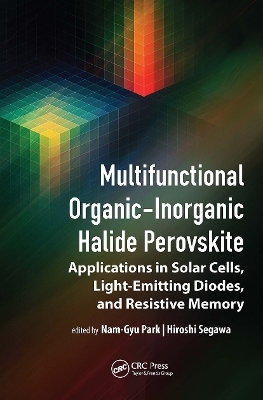 Multifunctional Organic–Inorganic Halide Perovskite - 