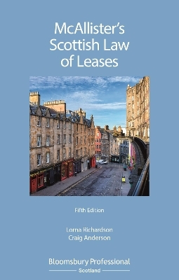 McAllister's Scottish Law of Leases - Ms Lorna Richardson, Mr Craig Evan Anderson