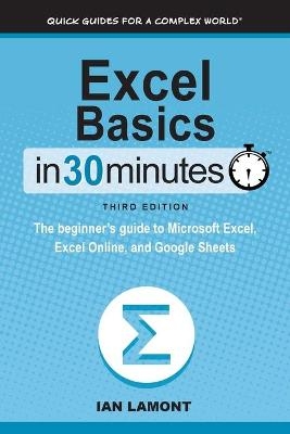 Excel Basics In 30 Minutes - Ian Lamont