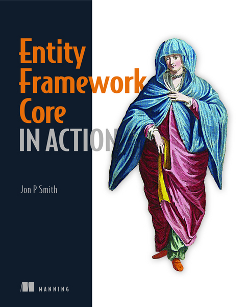 Entity Framework Core in Action - Jon Smith