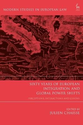 Sixty Years of European Integration and Global Power Shifts - 