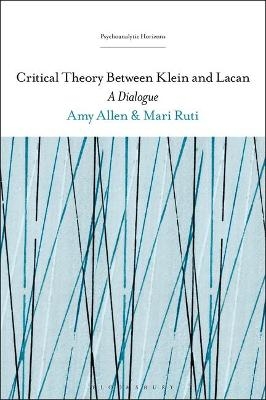 Critical Theory Between Klein and Lacan - Professor Mari Ruti, Professor or Dr. Amy Allen