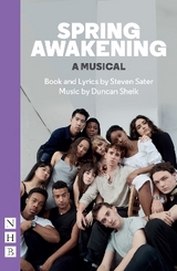 Spring Awakening: A Musical - Sater, Steven; Sheik, Duncan