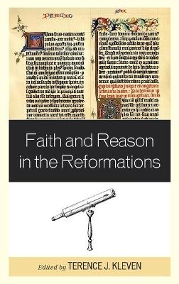 Faith and Reason in the Reformations - 
