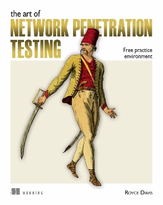 Art of Network Penetration Testing, The - Royce Davis