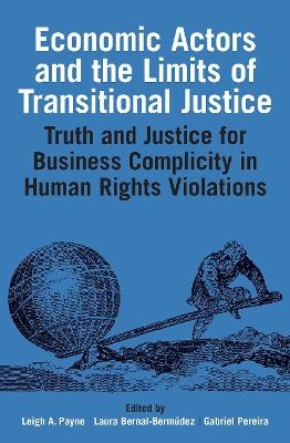 Economic Actors and the Limits of Transitional Justice - 