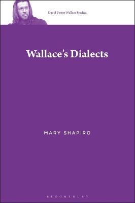 Wallace’s Dialects - Dr. Mary Shapiro