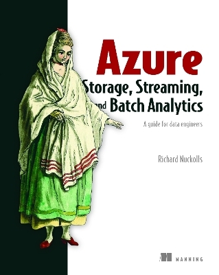 Azure Storage, Streaming, and Batch Analytics - Richard Nuckolls