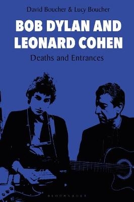 Bob Dylan and Leonard Cohen - Professor David Boucher, Lucy Boucher