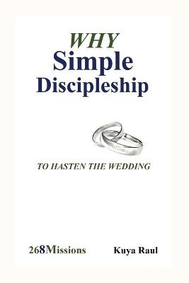 Why Simple Discipleship - Kuya Raul