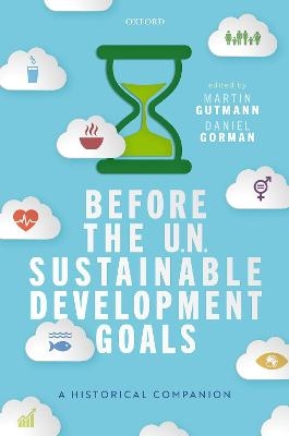 Before the UN Sustainable Development Goals - 