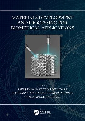 Materials Development and Processing for Biomedical Applications - 