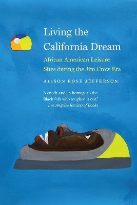 Living the California Dream - Alison Rose Jefferson