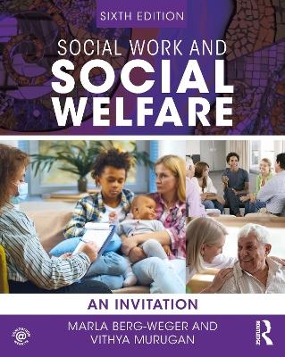 Social Work and Social Welfare - Marla Berg-Weger, Vithya Murugan
