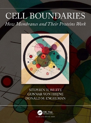 Cell Boundaries - Stephen White, Gunnar Von Heijne, Donald Engelman
