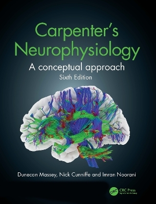 Carpenter's Neurophysiology - Dunecan Massey, Nick Cunniffe, Imran Noorani
