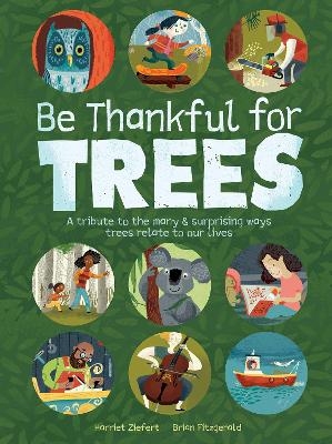 Be Thankful for Trees - Harriet Ziefert