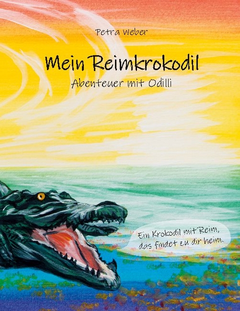 Mein Reimkrokodil - Petra Weber