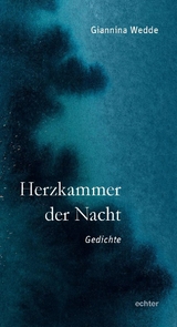 Herzkammer der Nacht - Giannina Wedde