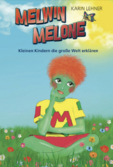Melwin Melone - Lehner Karin