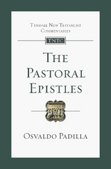 The Pastoral Epistles - Padilla, Osvaldo