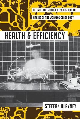 Health and Efficiency - Steffan Blayney