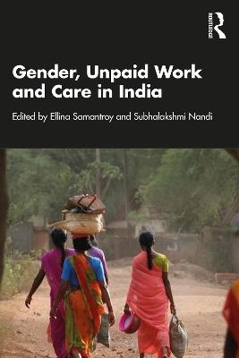 Gender, Unpaid Work and Care in India - 