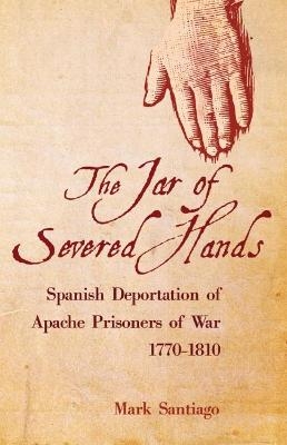 The Jar of Severed Hands - Mark Santiago