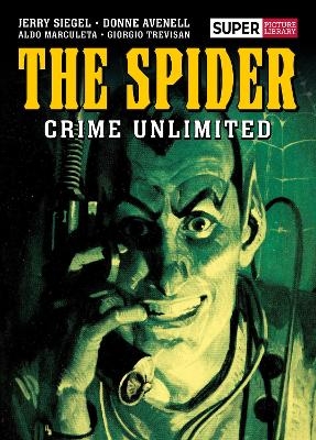 The Spider: Crime Unlimited - Jerry Siegel, Donne Avenell