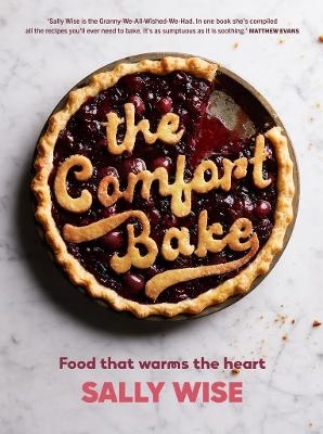 The Comfort Bake - Sally Wise