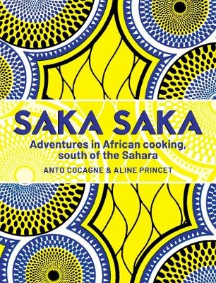 Saka Saka - Chef Anto, Aline Princet