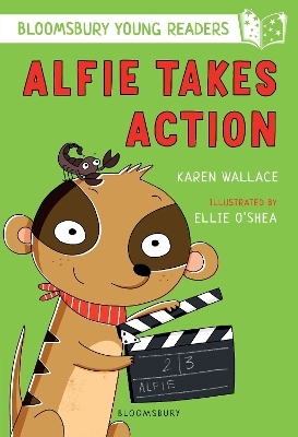 Alfie Takes Action: A Bloomsbury Young Reader - Karen Wallace