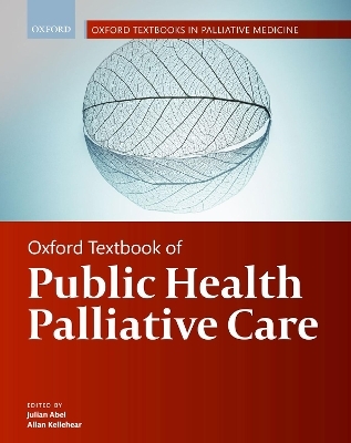 Oxford Textbook of Public Health Palliative Care - 