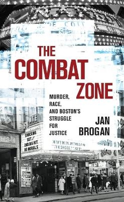 The Combat Zone - Jan Brogan