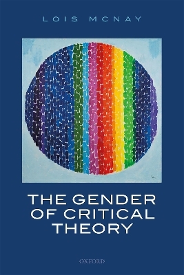 The Gender of Critical Theory - Lois McNay
