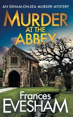 Murder at the Abbey -  Frances Evesham