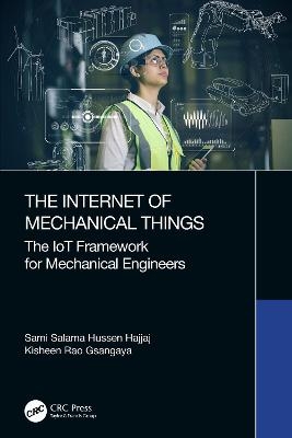 The Internet of Mechanical Things - Sami Salama Hussen Hajjaj, Kisheen Rao Gsangaya