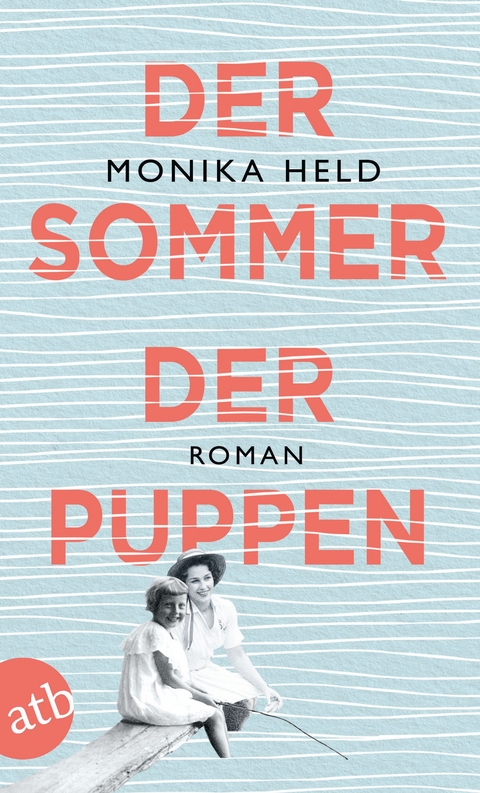 Der Sommer der Puppen - Monika Held