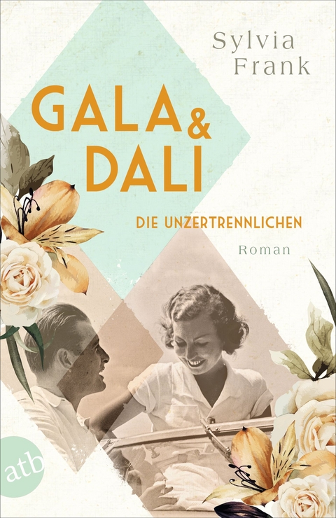 Gala und Dalí – die Unzertrennlichen - Sylvia Frank