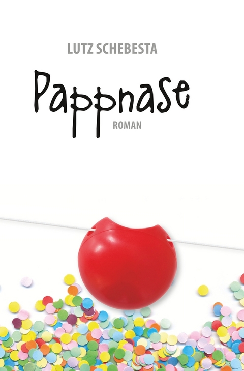 Pappnase - Lutz Schebesta