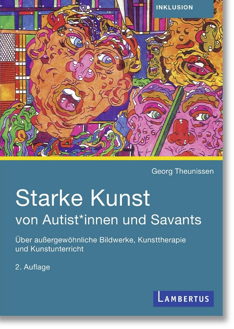 Starke Kunst von Autist*innen und Savants - Georg Theunissen