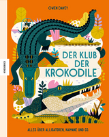 Der Klub der Krokodile - Owen Davey