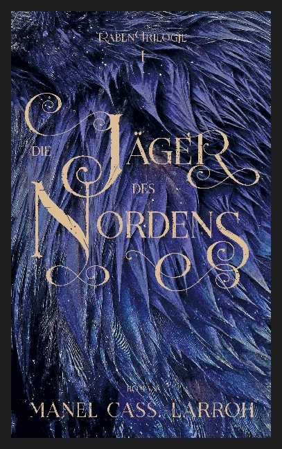 Die Jäger des Nordens - Manel Cass. Larroh