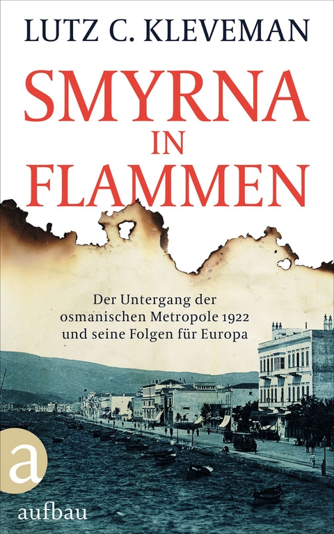 Smyrna in Flammen - Lutz C. Kleveman
