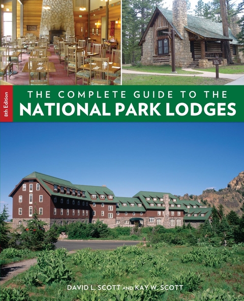 Complete Guide to the National Park Lodges -  David Scott,  Kay W. Scott