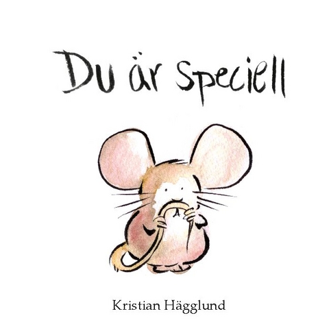 Du Ã¤r speciell - Kristian HÃ¤gglund