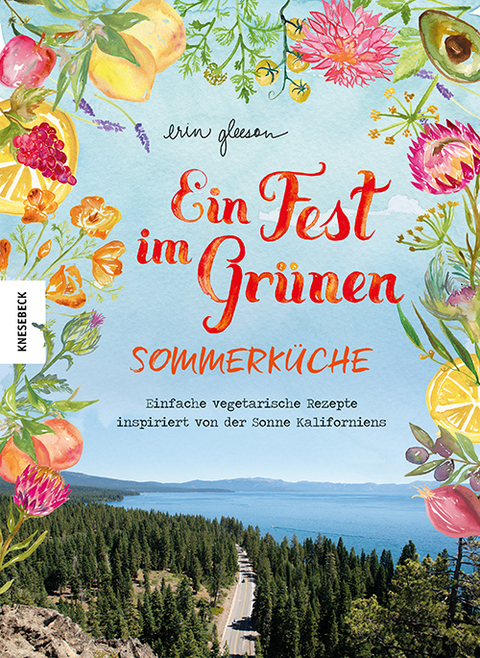 Ein Fest im Grünen – Sommerküche - Erin Gleeson