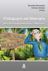 Pädagogen auf Abwegen - Wisniewski, Benedikt; Schöps, Andreas