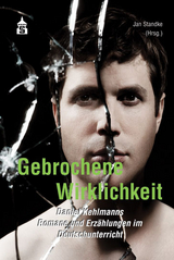 Gebrochene Wirklichkeit - 