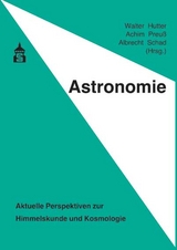 Astronomie - Hutter, Walter; Preuß, Achim; Schad, Albrecht